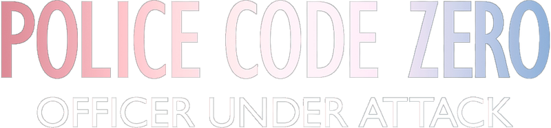 Watch Police Code Zero: Officer Under Attack Online: Free Streaming ...